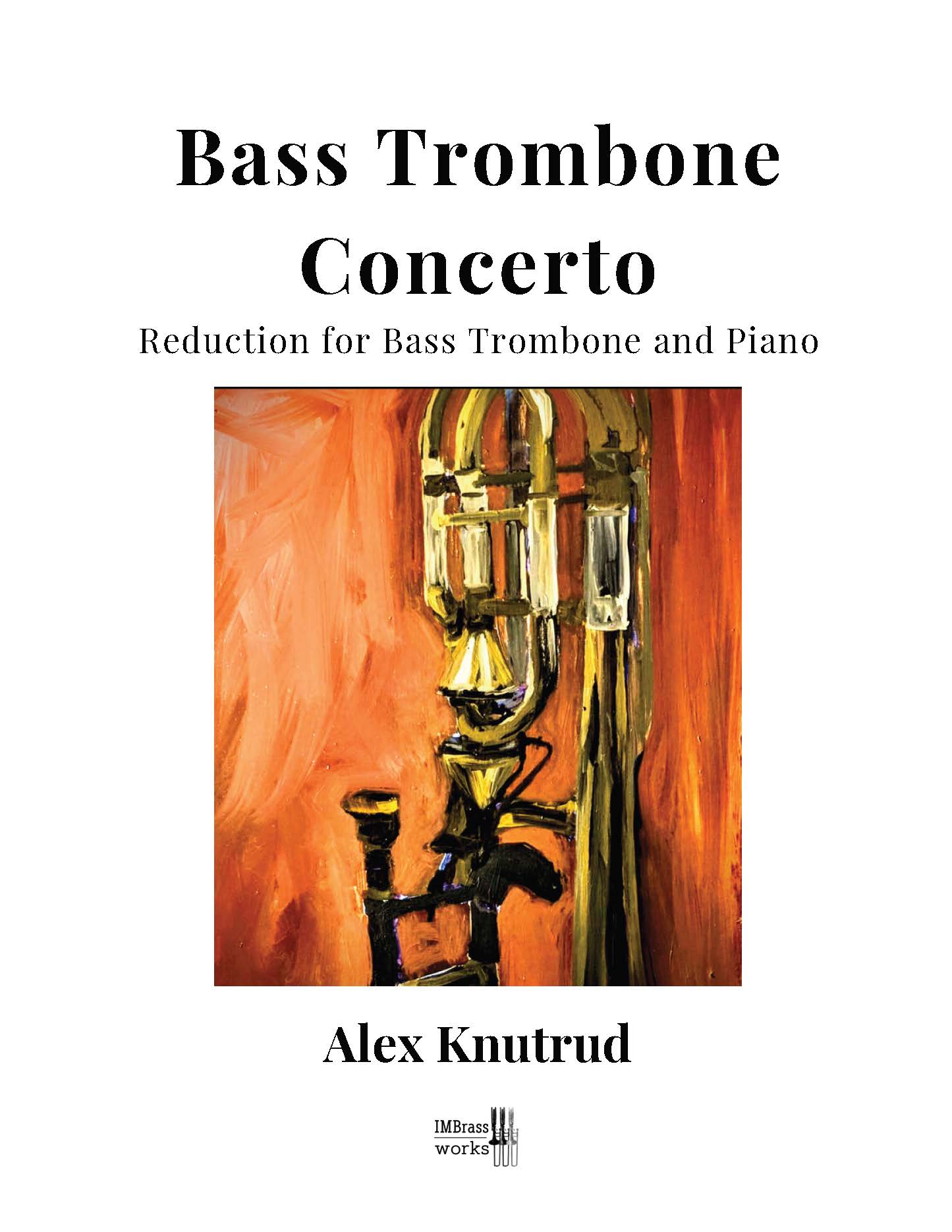 Alex Knutrud: Bass Trombone Concerto