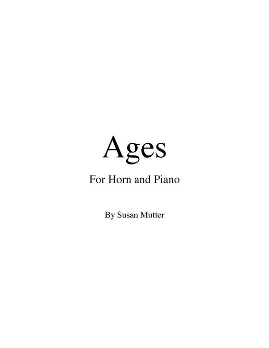 Susan Mutter: Ages for French Horn or Trombone and Piano