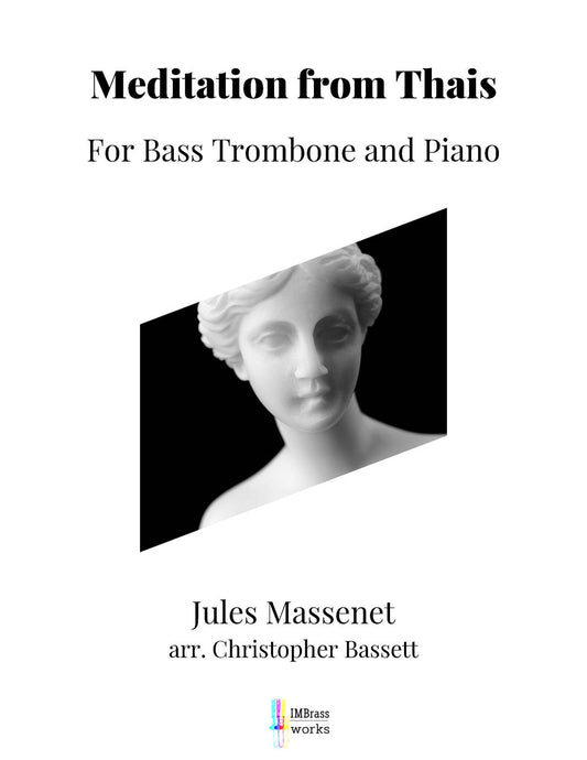 Massenet arr. Bassett: Meditation from Thais for Bass Trombone and Piano