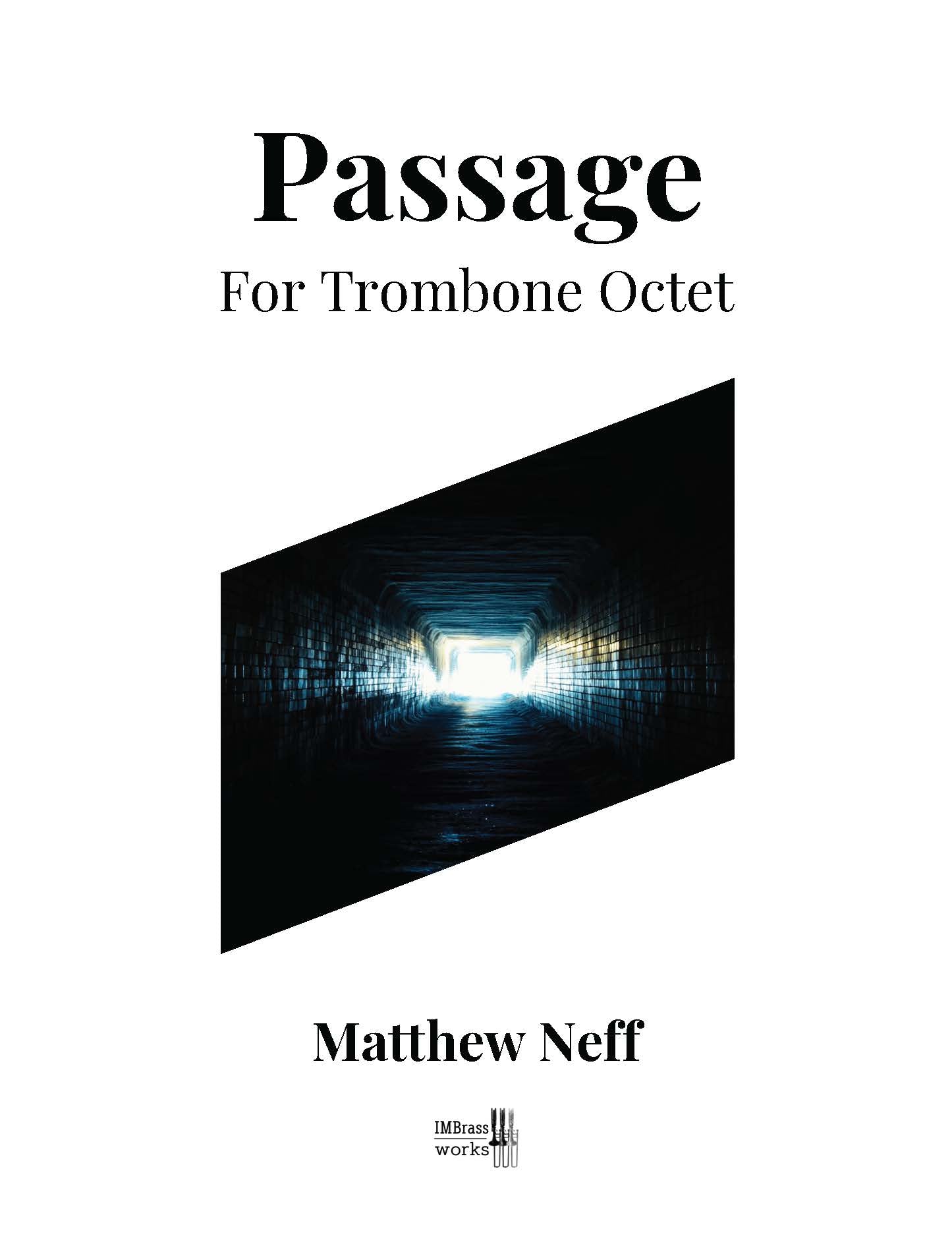 Matthew Neff: Passage for Trombone Octet