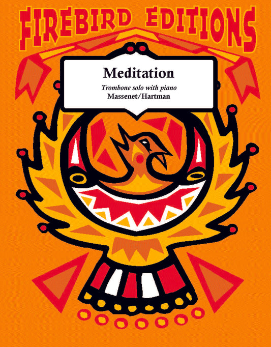 Massenet arr. Hartman: Meditation from Thais for Tenor Trombone and Piano