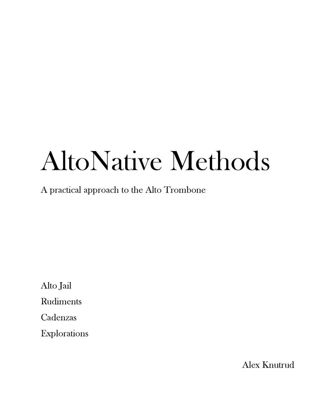 Alex Knutrud: AltoNative Methods