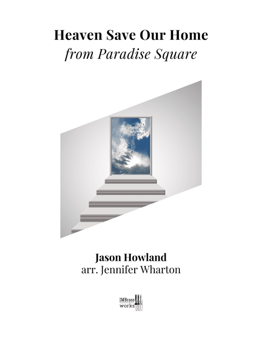 Jason Howland arr. Wharton: Heaven Save Our Home for Solo Trombone and Trombone Septet