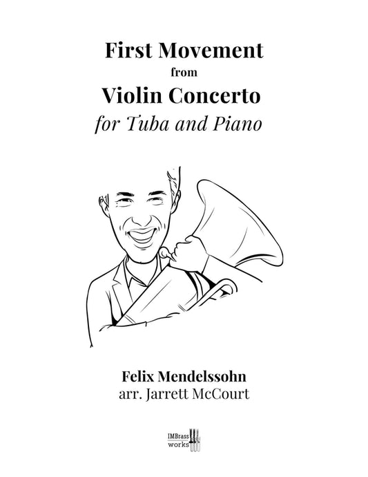 Mendelssohn arr. McCourt: mvt. 1 from Violin Concerto arr. for Tuba and Piano