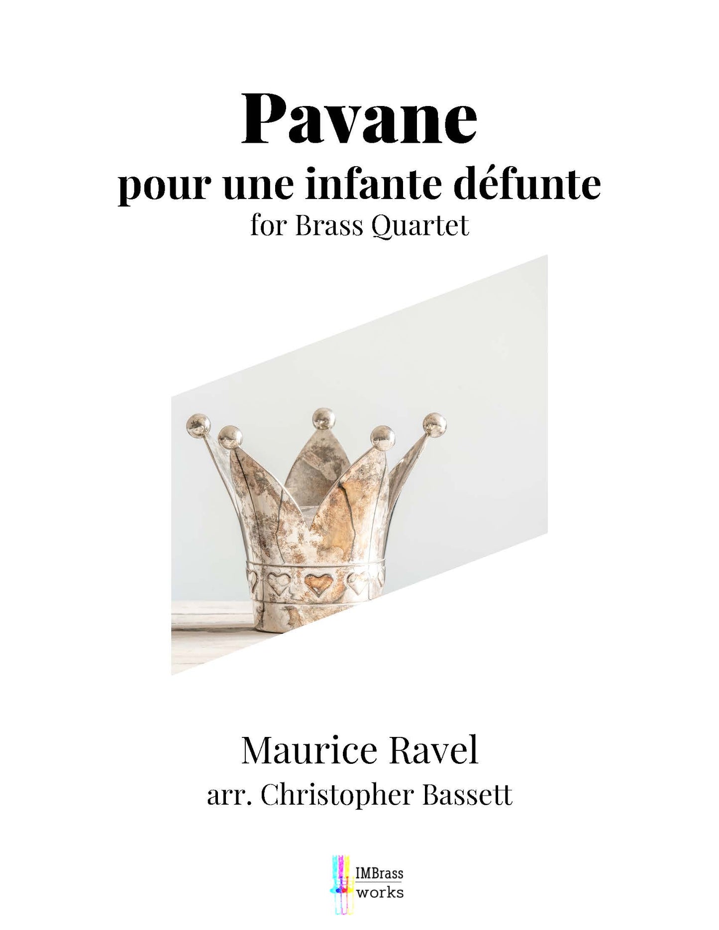 Ravel arr. Bassett: Pavane pour une infante défunte for Brass Quartet