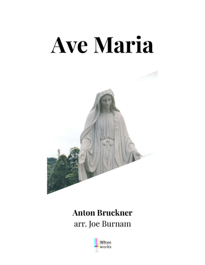 Anton Bruckner: Ave Maria for Trombone Octet