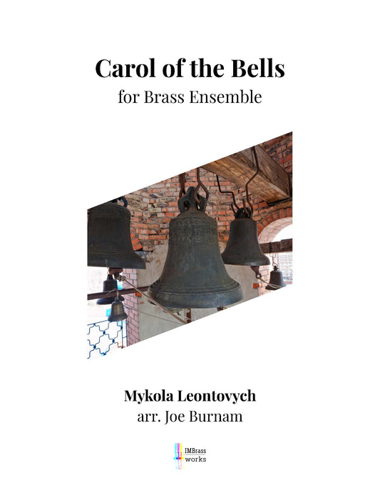 Leontovych/Burnam: Carol of the Bells for Brass Ensembple (0.3.3.Euph .1, 3 perc)