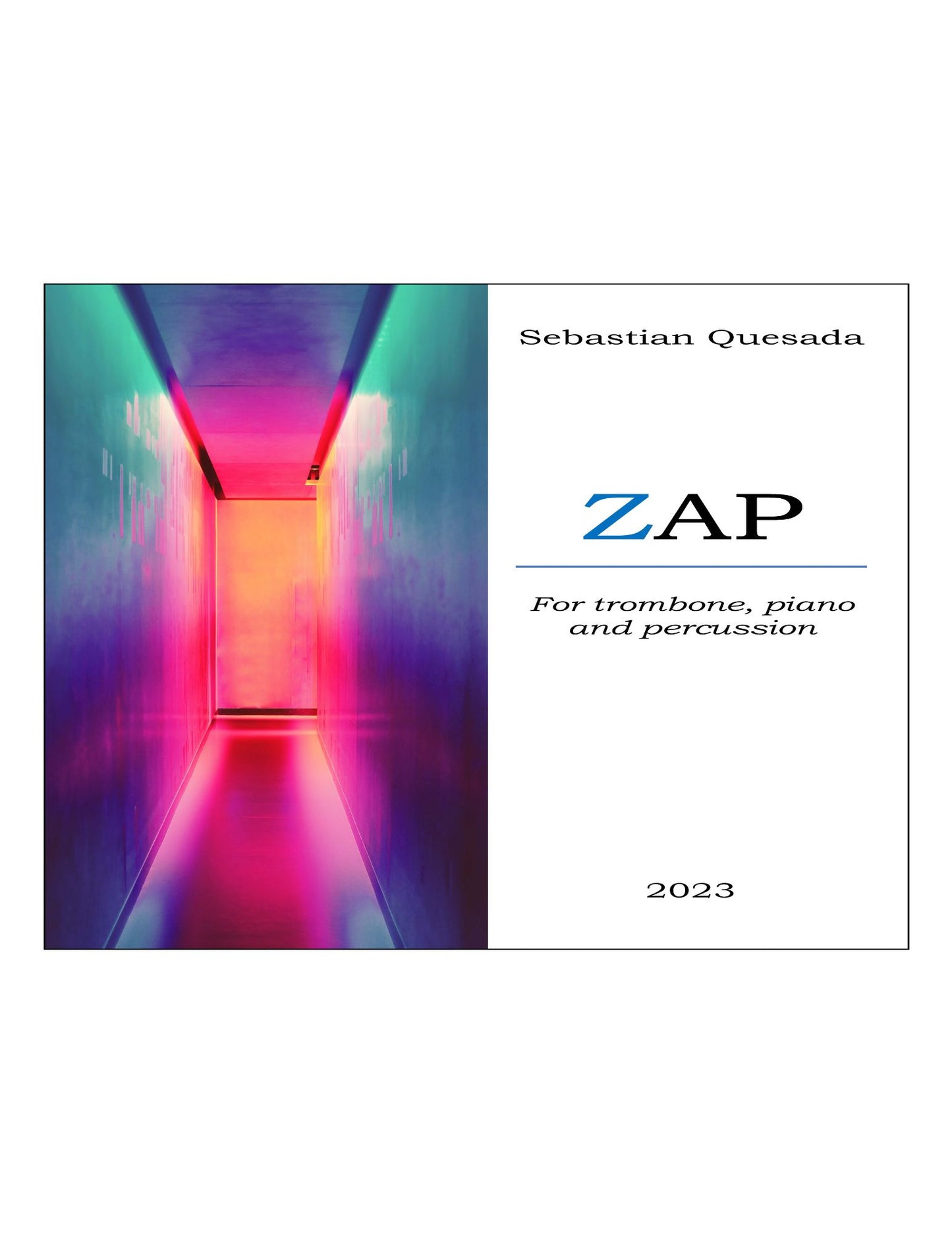 Quesada: Zap! For Bass Tromnone, Piano, and Percussion