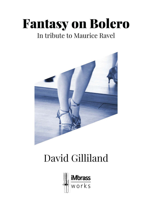 David Gilliland: Fantasy on Bolero for Trombone Quartet