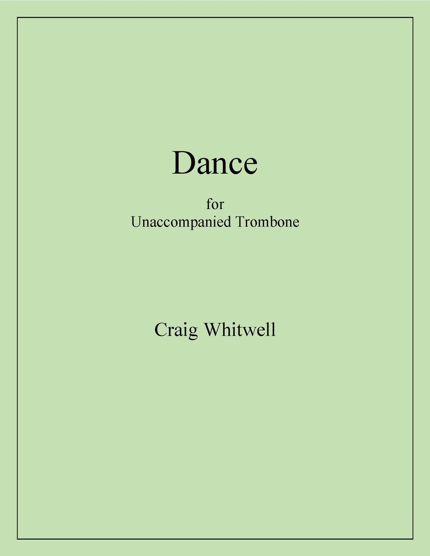 Craig Whitwell: Dance for Unaccompanied Trombone