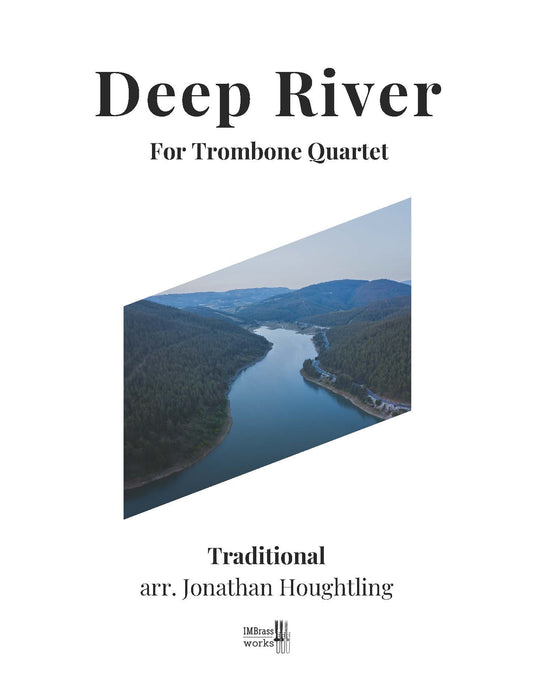Trad. arr. Houghtling: Deep River for Trombone Quartet
