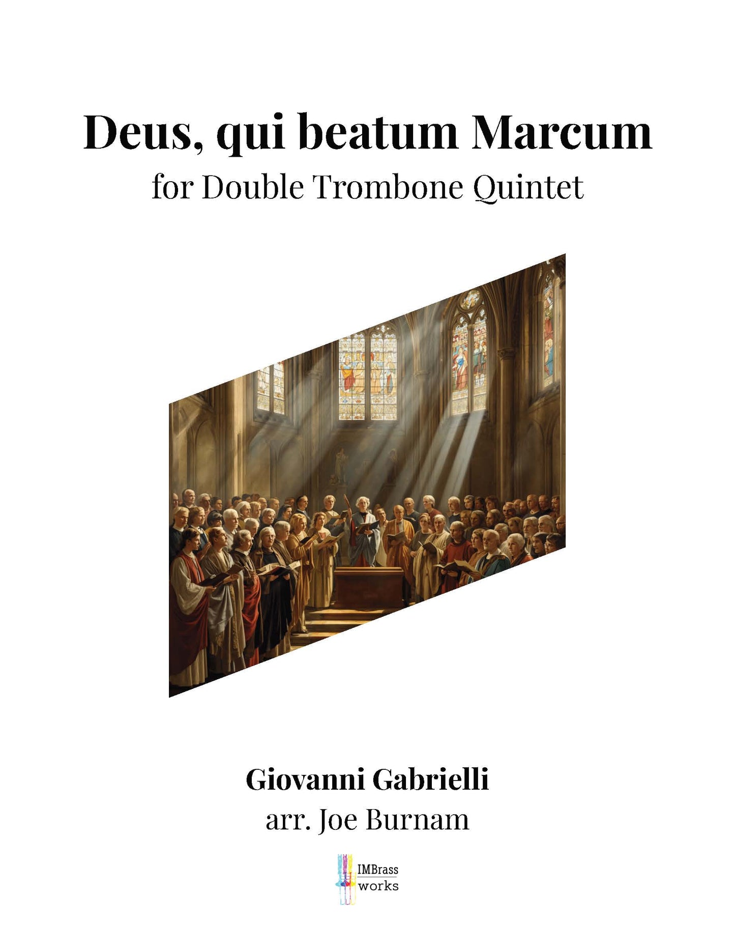 Gabrieli arr. Burnam: Deus, qui beatum Marcum for Double Trombone Quintet