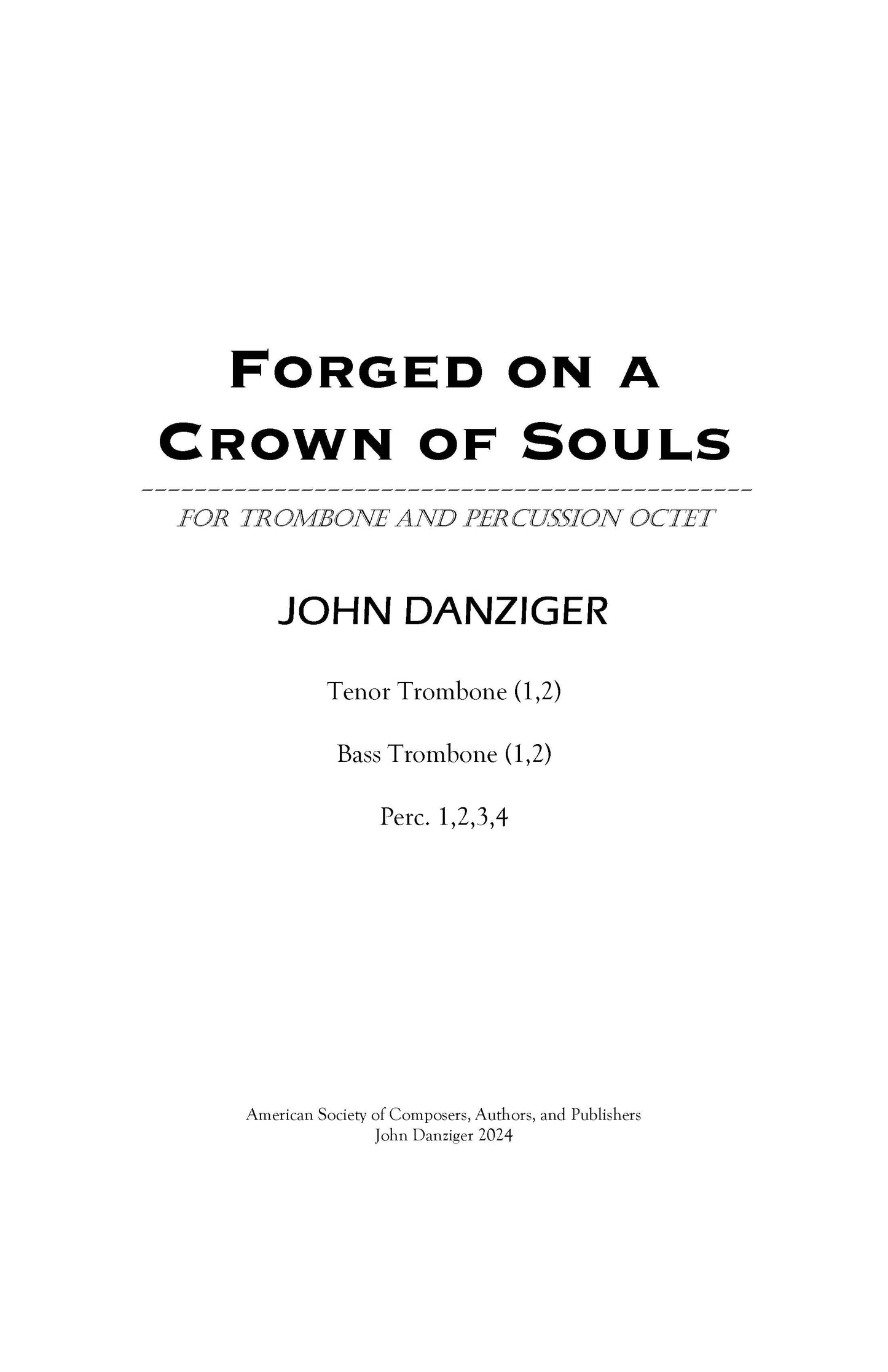 Danziger: Forged on a Crown of Souls- Trombone Octet + Percussion (PDF)