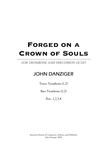 Danziger: Forged on a Crown of Souls- Trombone Octet + Percussion (PDF)