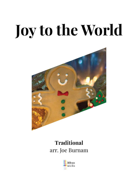 Trad. arr Joe Burnam: Joy to the World for Trombone Octet