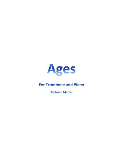 Susan Mutter: Ages for French Horn or Trombone and Piano