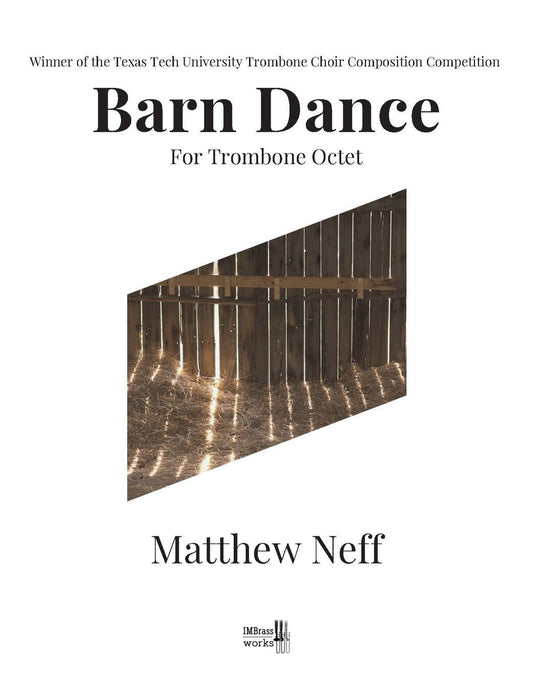 Matthew Neff: Barn Dance for Trombone Octet