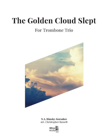 Rimsky-Korsakov arr. Bassett: The Golden Cloud Slept Op. 13 for Trombone Trio