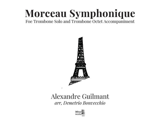 Guilmant arr. Bonvecchio: Morceau Symphonique for Trombone Solo with Octet