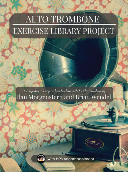 Ilan Morgenstern ed. Wendel: Alto Trombone Exercise Library Project