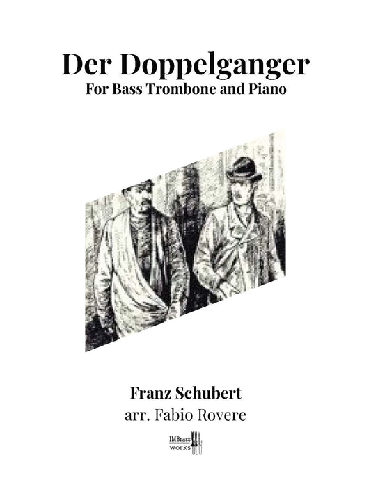 Franz Schubert arr. Fabio Rovere: Der Doppelganger for Bass Trombone and Piano