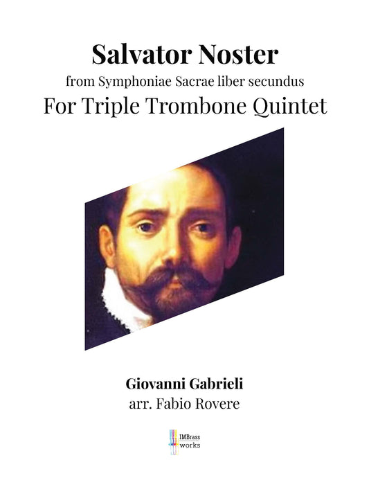 Gabrieli arr. Rovere: Salvator Noster For Triple Trombone Quintet
