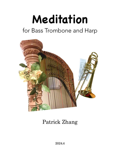 Pengqiu Zhang: Meditation for Bass Trombone and Harp