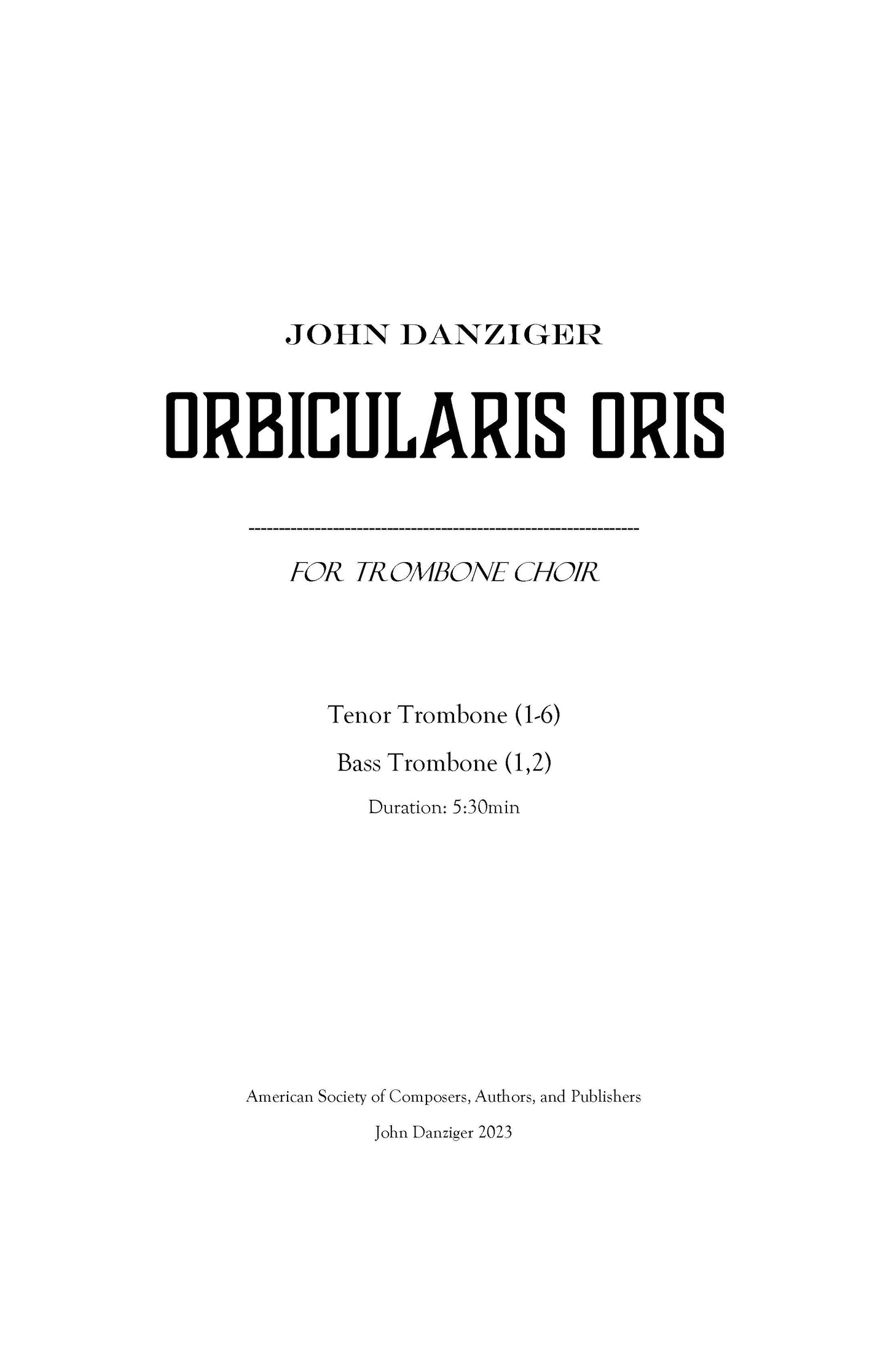 Danziger: Orbicularis Oris - Trombone Choir (PDF)