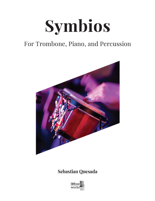 Quesada: Symbios for Trombone, Piano, and Percussion