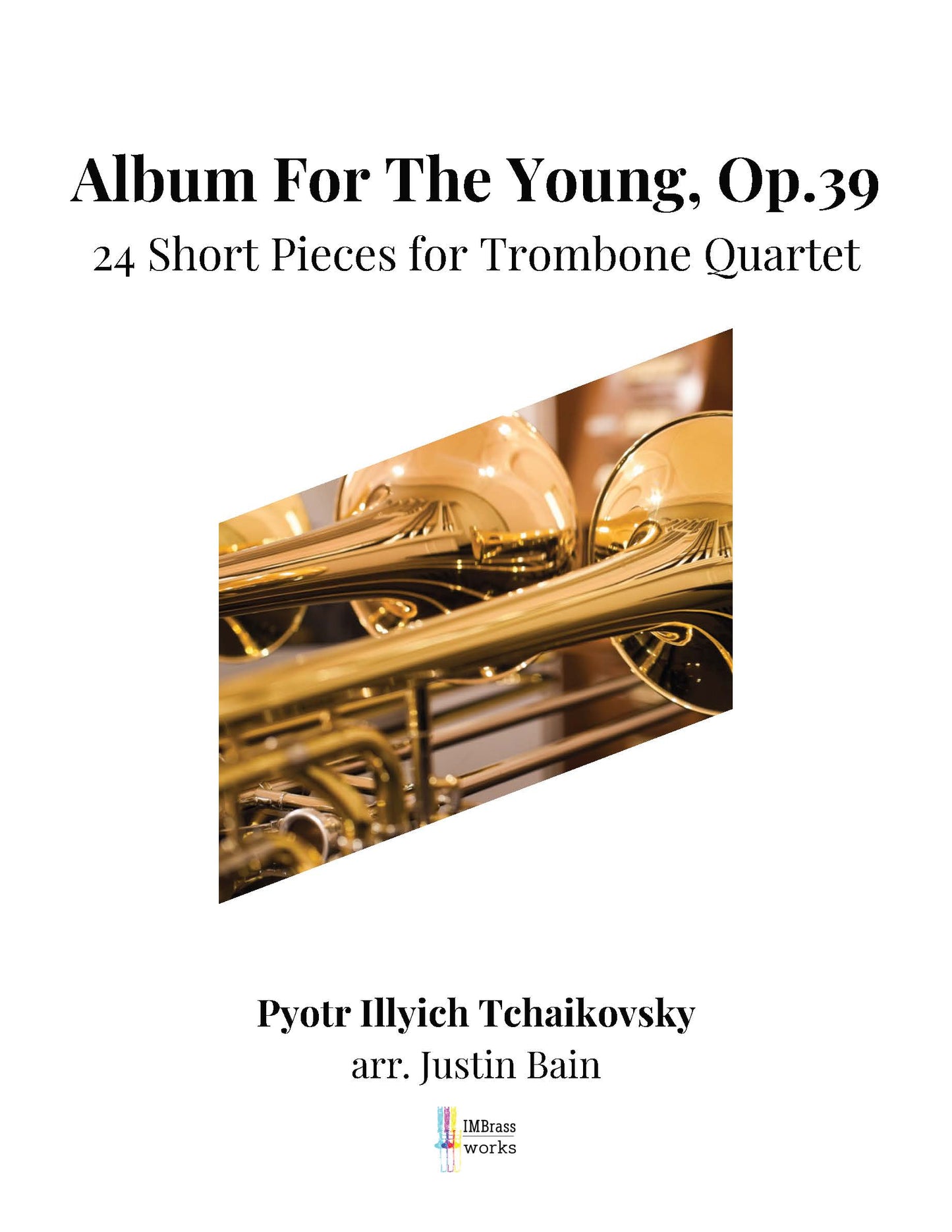 Tchaikovsky arr. Bain: Album For The Young, Op.39 for Trombone Quartet