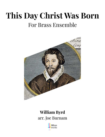 Traditional arr. Burnam: This Day Christ was Born for  Brass Ensemble (0.2.5.1.)