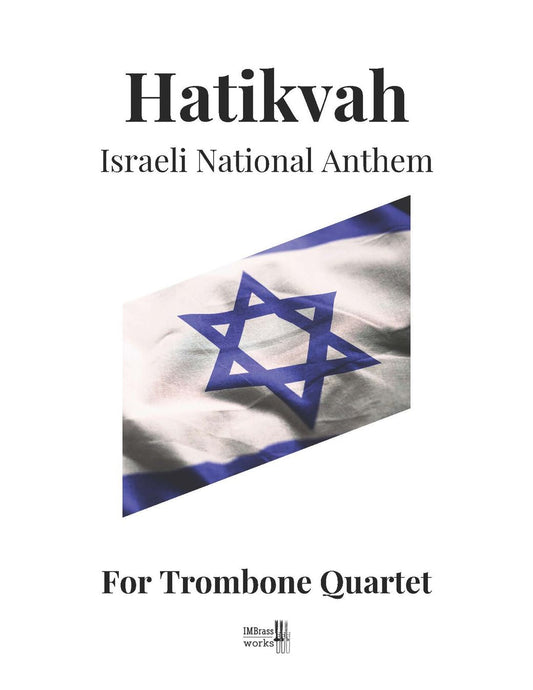 Samuel Cohen arr. Morgenstern: Hatikvah (Israeli National Anthem) for Trombone Quartet