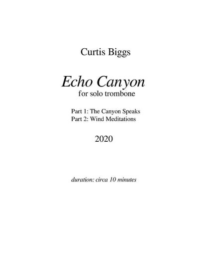 Curtis Biggs: Echo Canyon for Unaccompanied Trombone