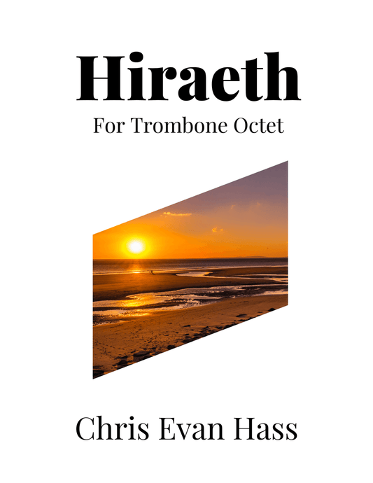 Chris Evan Hass: Hiraeth for Trombone Octet