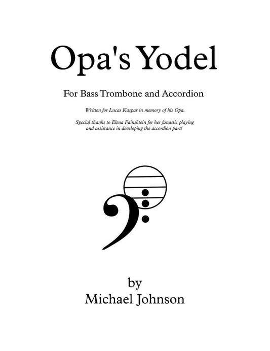 Michael Johnson: Opa's Yodel for Bass Trombone and Accordion