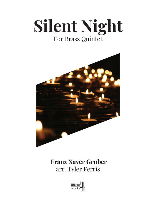 Franz Xaver Gruber arr. Ferris: Silent Night for Brass Quintet