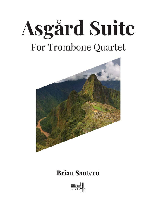 Brian Santero: Asgård Suite for Trombone Quartet (PDF)